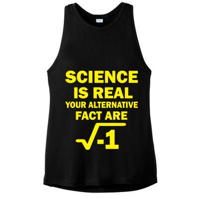Science Is Real Your Alternative Fact Are Ladies PosiCharge Tri-Blend Wicking Tank