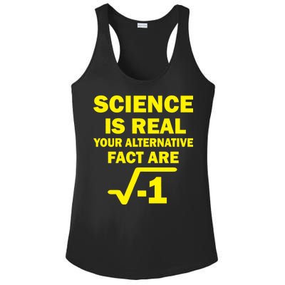 Science Is Real Your Alternative Fact Are Ladies PosiCharge Competitor Racerback Tank