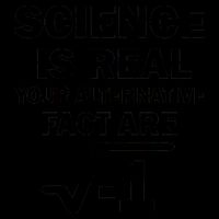 Science Is Real Your Alternative Fact Are 16oz Travel Tumbler