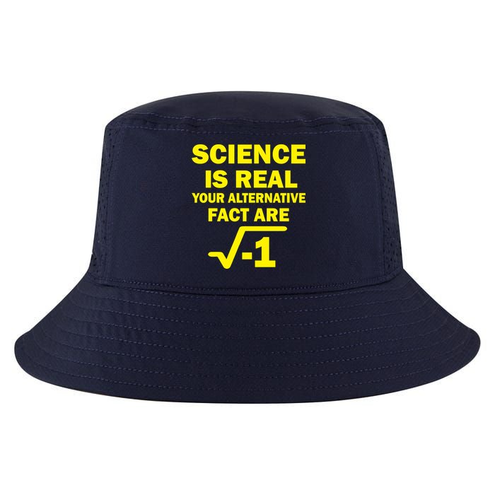Science Is Real Your Alternative Fact Are Cool Comfort Performance Bucket Hat
