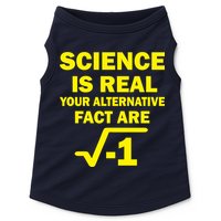 Science Is Real Your Alternative Fact Are Doggie Tank