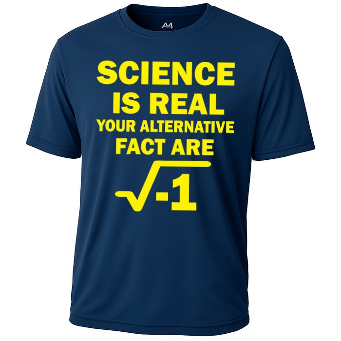 Science Is Real Your Alternative Fact Are Performance Shirt