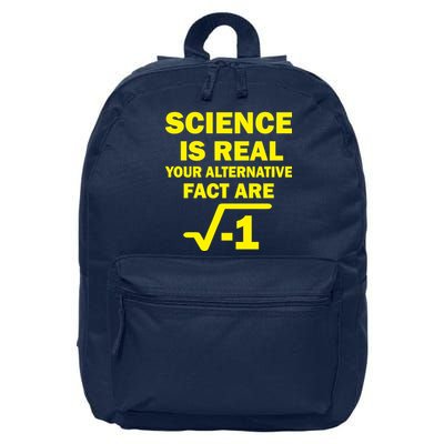 Science Is Real Your Alternative Fact Are 16 in Basic Backpack