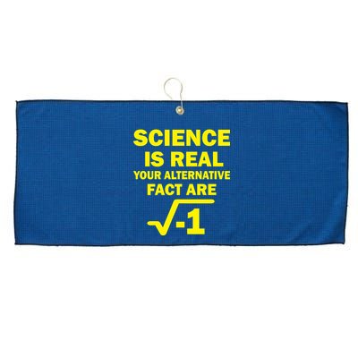 Science Is Real Your Alternative Fact Are Large Microfiber Waffle Golf Towel