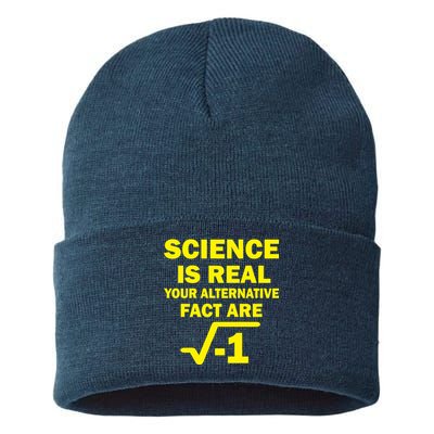 Science Is Real Your Alternative Fact Are Sustainable Knit Beanie