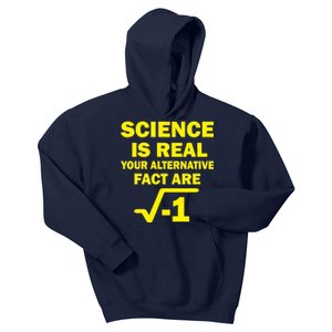 Science Is Real Your Alternative Fact Are Kids Hoodie