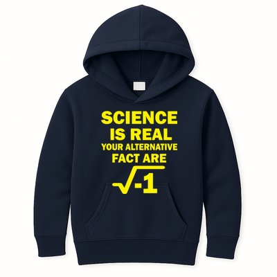 Science Is Real Your Alternative Fact Are Kids Hoodie