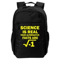 Science Is Real Your Alternative Facts Are Backpack