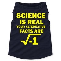 Science Is Real Your Alternative Facts Are Doggie Tank
