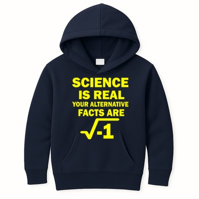 Science Is Real Your Alternative Facts Are Kids Hoodie