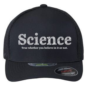 Science Is True Flexfit Unipanel Trucker Cap