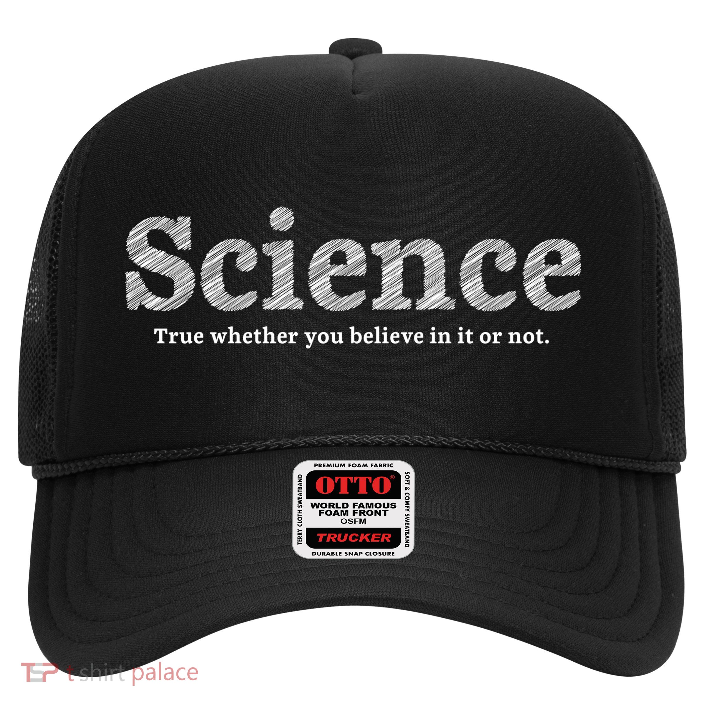 Science Is True Trucker Hat