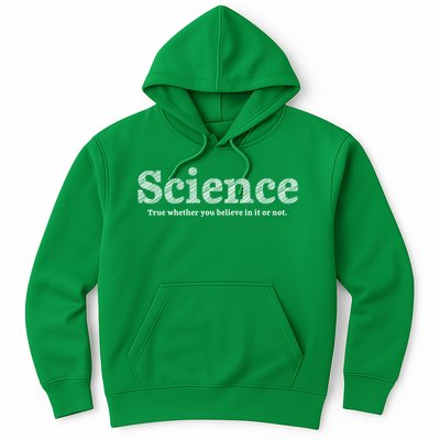 Science Is True Hoodie