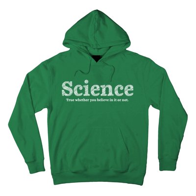 Science Is True Hoodie