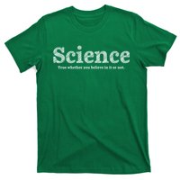 Science Is True T-Shirt