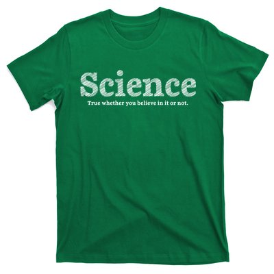 Science Is True T-Shirt