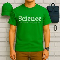 Science Is True T-Shirt