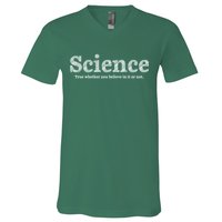 Science Is True V-Neck T-Shirt