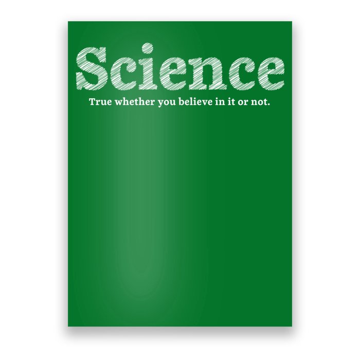 Science Is True Poster