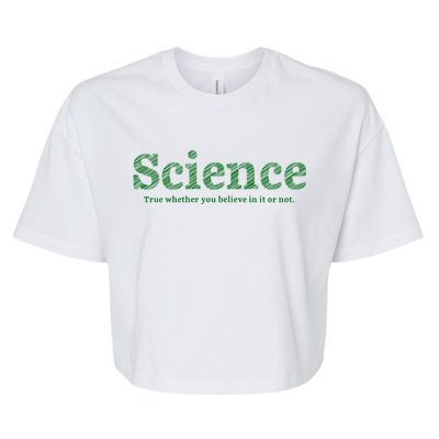 Science Is True Bella+Canvas Jersey Crop Tee