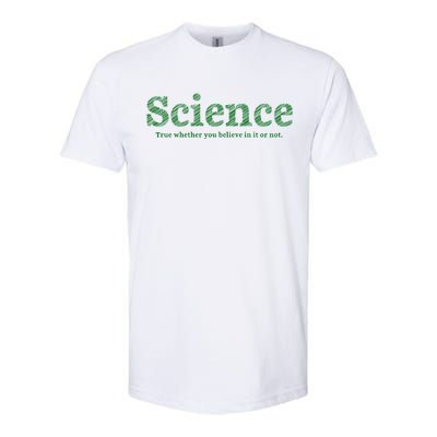 Science Is True Softstyle CVC T-Shirt