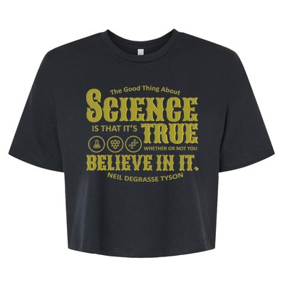 Science Is True Whether You Believe It or Not Bella+Canvas Jersey Crop Tee