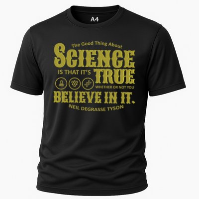 Science Is True Whether You Believe It or Not Performance Shirt