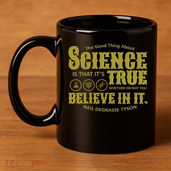 Science Is True Whether You Believe It or Not 11oz C Handle Ceramic Mug