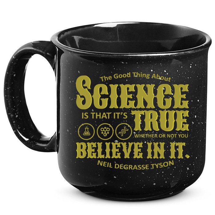 Science Is True Whether You Believe It or Not 15oz Campfire Ceramic Mug