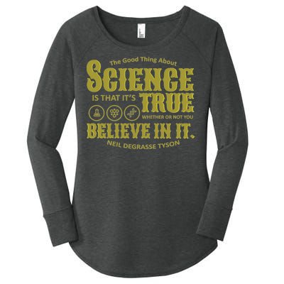 Science Is True Whether You Believe It or Not Women's Perfect Tri Tunic Long Sleeve Shirt