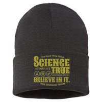 Science Is True Whether You Believe It or Not Sustainable Knit Beanie