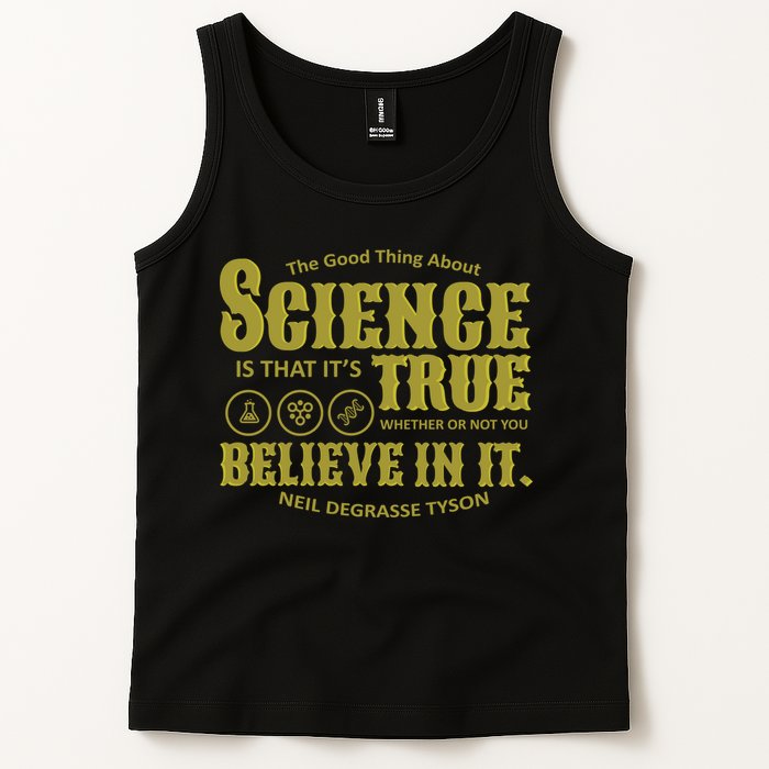 Science Is True Whether You Believe It or Not Tank Top