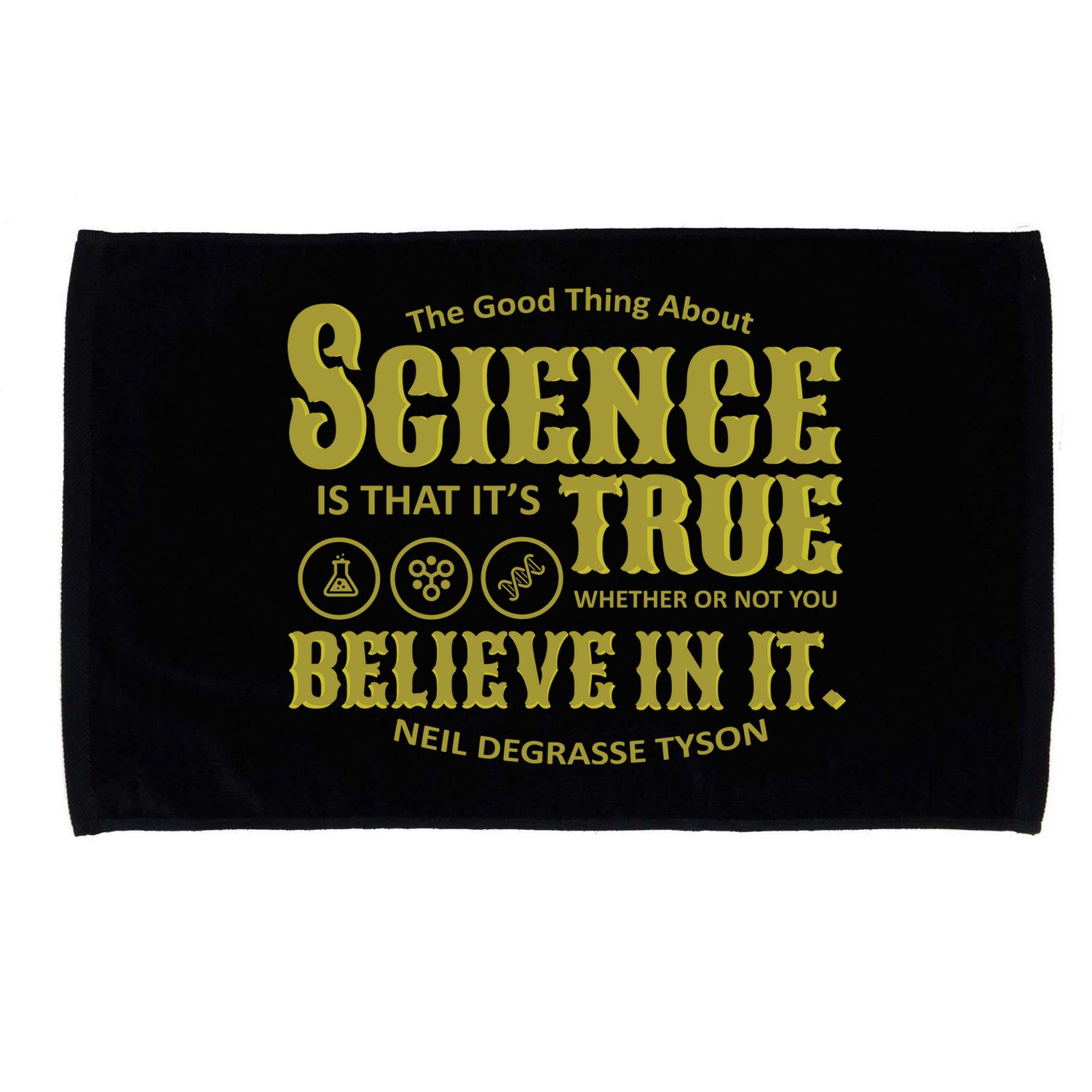 Science Is True Whether You Believe It or Not Microfiber Hand Towel
