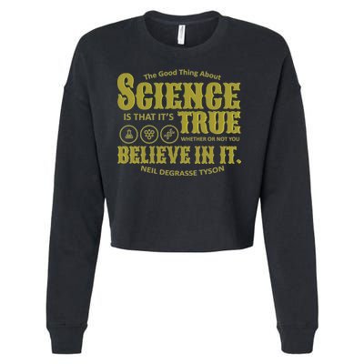 Science Is True Whether You Believe It or Not Cropped Pullover Crew