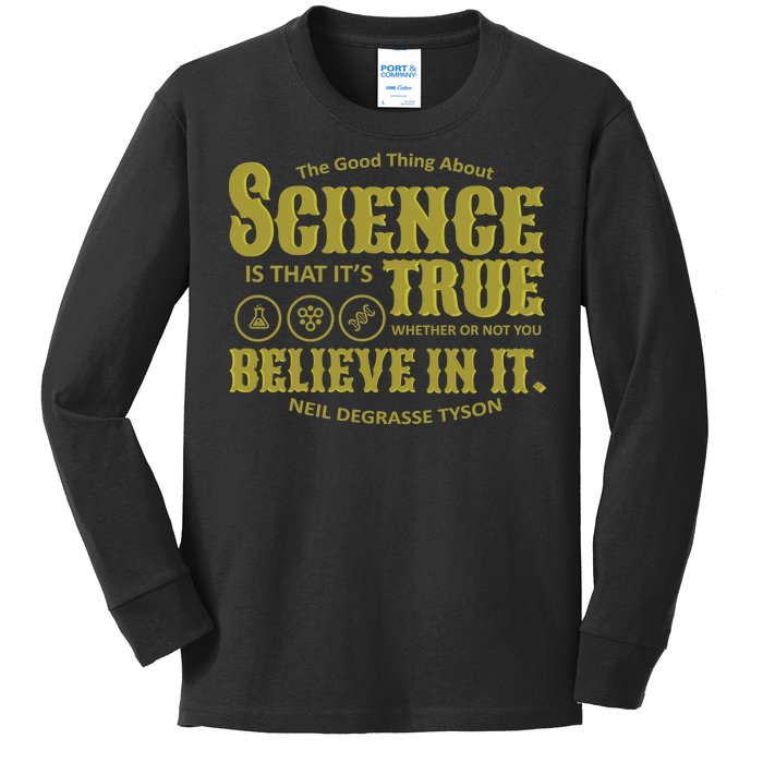 Science Is True Whether You Believe It or Not Kids Long Sleeve Shirt