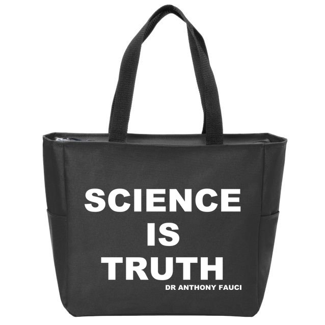 Science Is Truth Dr Anthony Fauci Zip Tote Bag