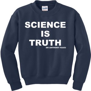 Science Is Truth Dr Anthony Fauci Kids Sweatshirt