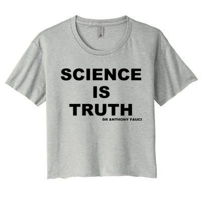 Science Is Truth Dr Anthony Fauci Women's Crop Top Tee