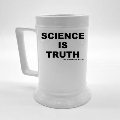 Science Is Truth Dr Anthony Fauci Beer Stein