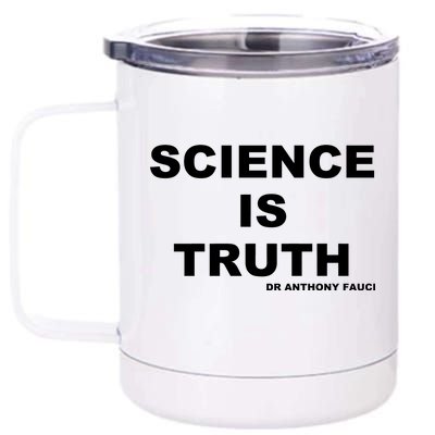 Science Is Truth Dr Anthony Fauci 12 oz Stainless Steel Tumbler Cup