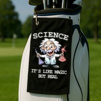 Science It's Like Magic But Real Golf Towel