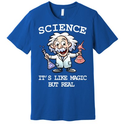 Science It's Like Magic But Real Premium T-Shirt