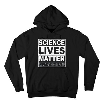 Science Lives Matter Hoodie