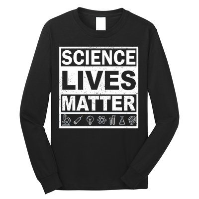 Science Lives Matter Long Sleeve Shirt