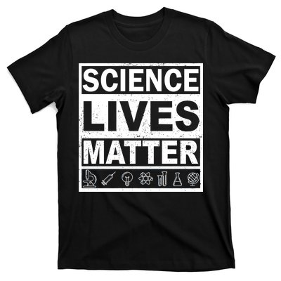 Science Lives Matter T-Shirt