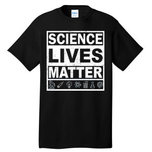 Science Lives Matter Tall T-Shirt