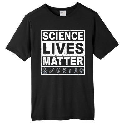 Science Lives Matter Tall Fusion ChromaSoft Performance T-Shirt