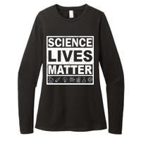 Science Lives Matter Womens CVC Long Sleeve Shirt