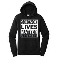 Science Lives Matter Women's Pullover Hoodie