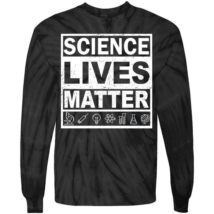 Science Lives Matter Tie-Dye Long Sleeve Shirt